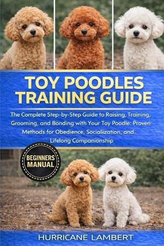 Toy poodles training - toy, guide